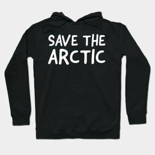 Save The Arctic Hoodie